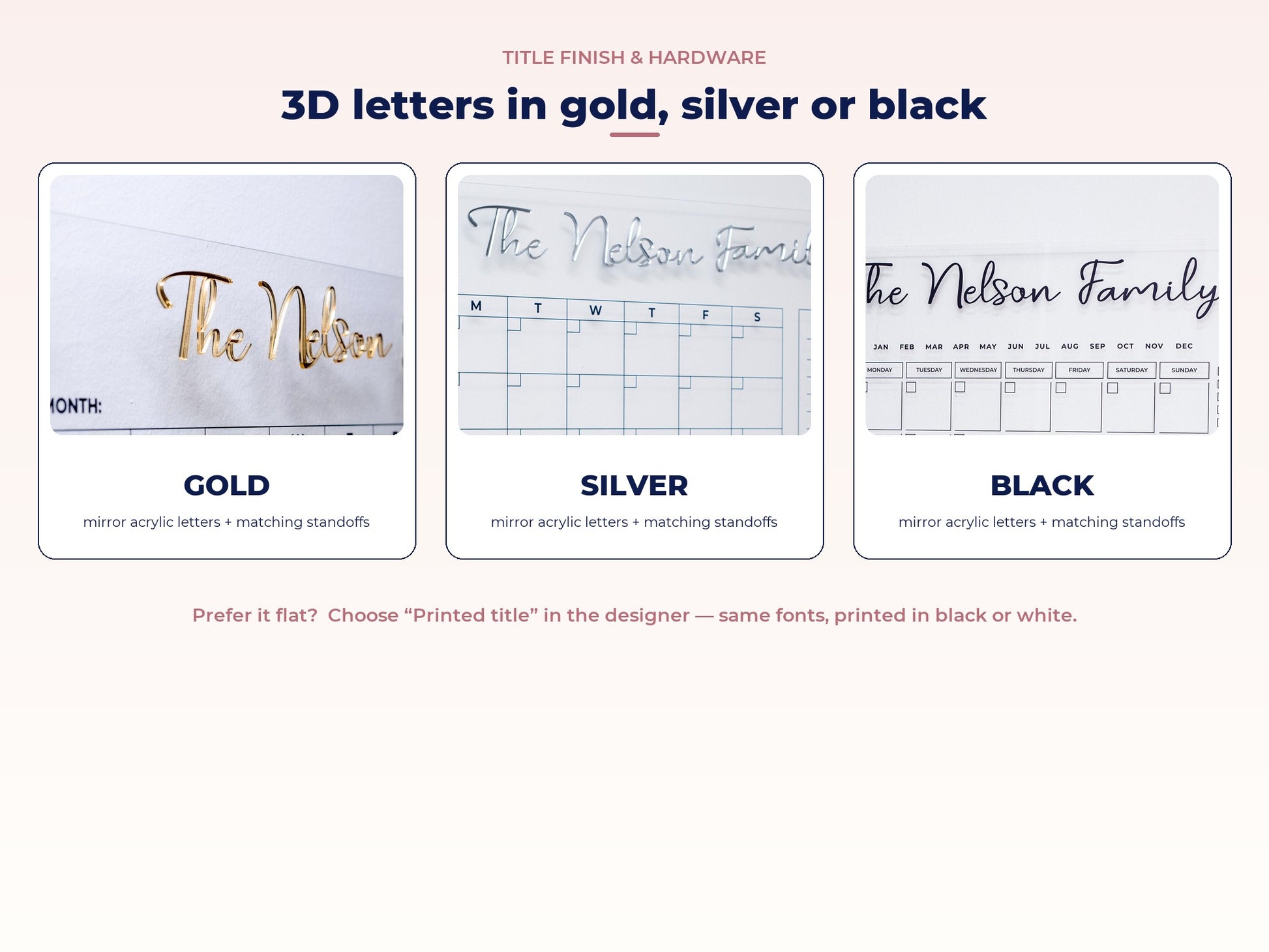 3D acrylic title letters in gold, silver or black with matching standoffs